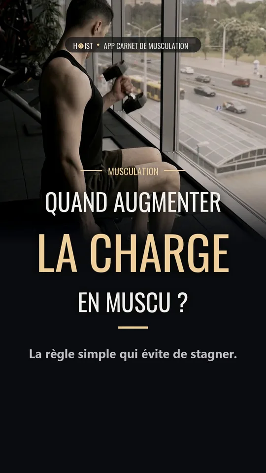 Quand augmenter la charge en musculation ? La double progression